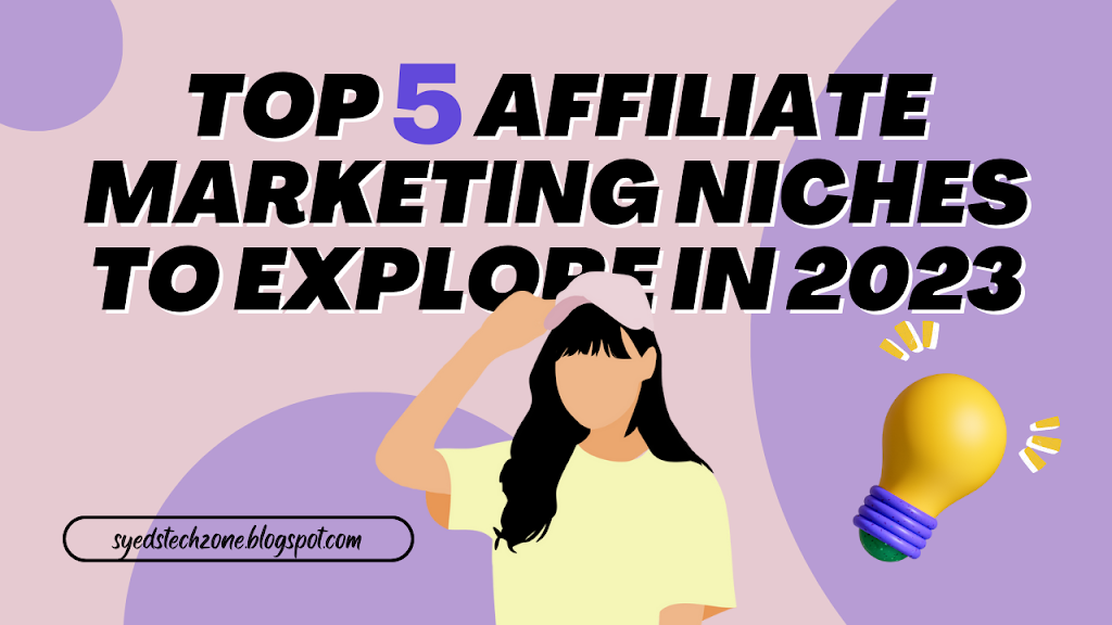 Top 5 Best Affiliate Marketing Niches to Explore in 2024